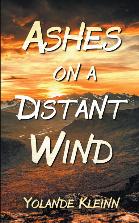 Boek Ashes on a Distant Wind Yolande Kleinn
