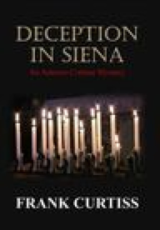 Buch Deception In Siena Frank Curtiss