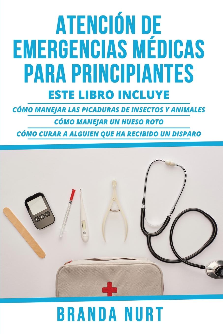 Kniha Atencion de Emergencias Medicas Para Principiantes 