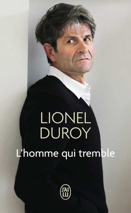 Kniha L'homme qui tremble LIONEL DUROY