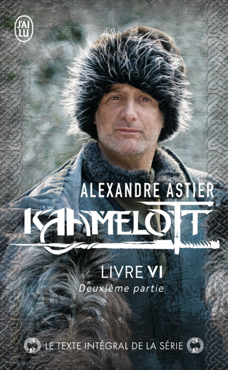 Kniha Kaamelott Alexandre Astier