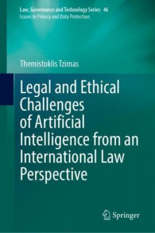 Könyv Legal and Ethical Challenges of Artificial Intelligence from an International Law Perspective 