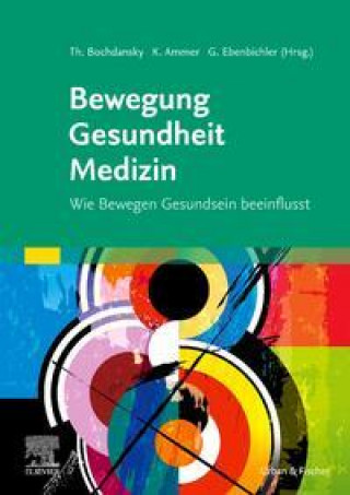 Книга Bewegung - Gesundheit - Medizin Thomas Bochdansky