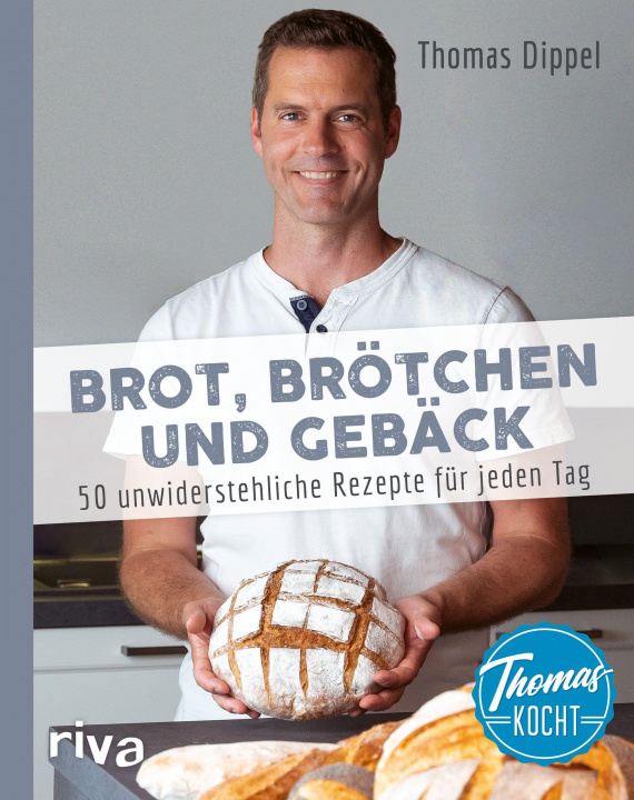 Книга Thomas kocht: Brot, Brötchen und Gebäck 