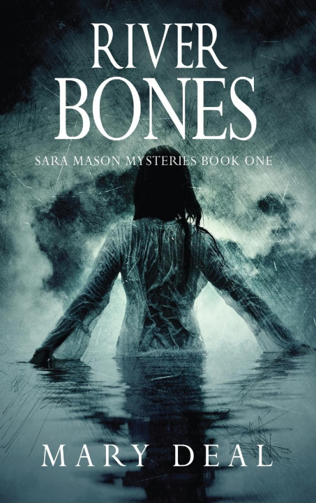 Knjiga River Bones Mary Deal
