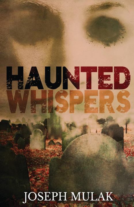 Book Haunted Whispers Joseph Mulak