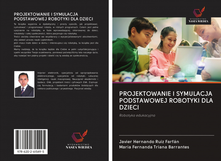 Book PROJEKTOWANIE I SYMULACJA PODSTAWOWEJ ROBOTYKI DLA DZIECI María Fernanda Triana Barrantes