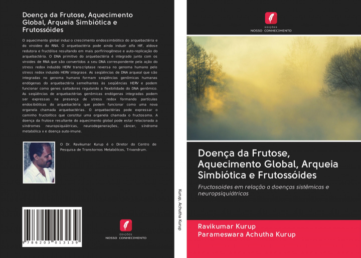 Knjiga Doença da Frutose, Aquecimento Global, Arqueia Simbiótica e Frutossóides Parameswara Achutha Kurup