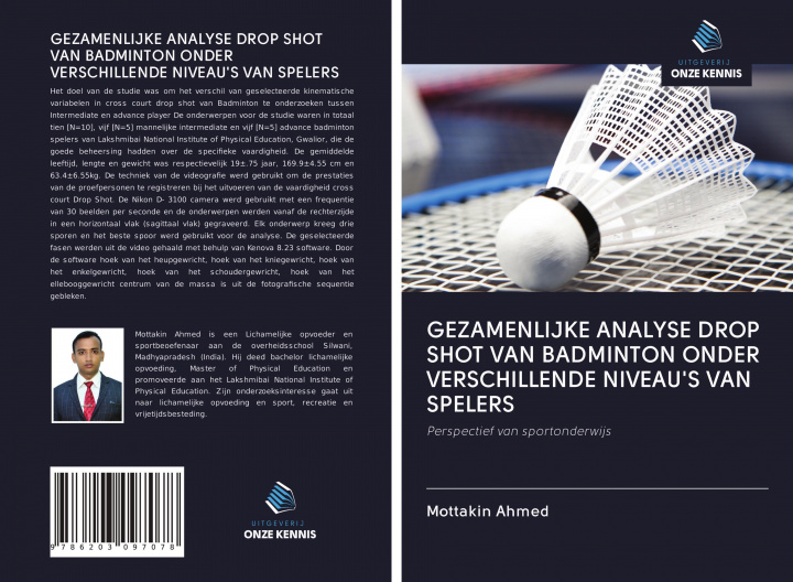 Knjiga GEZAMENLIJKE ANALYSE DROP SHOT VAN BADMINTON ONDER VERSCHILLENDE NIVEAU'S VAN SPELERS 