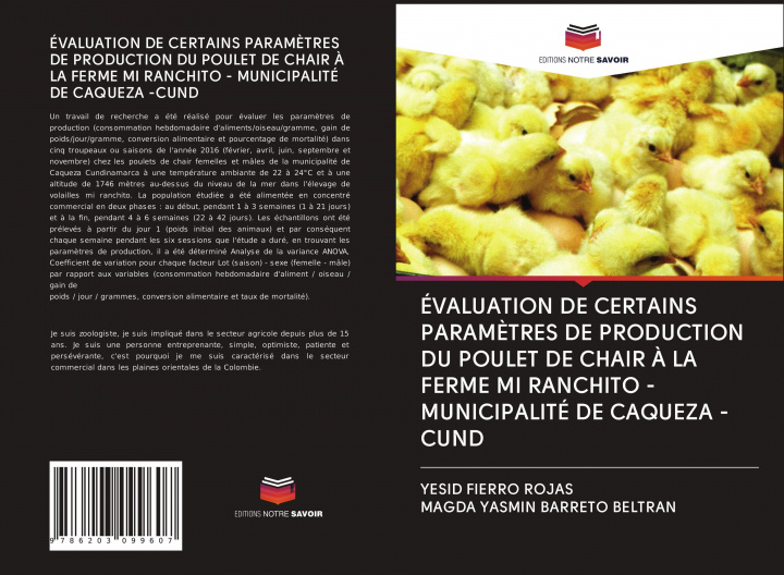 Buch ÉVALUATION DE CERTAINS PARAM?TRES DE PRODUCTION DU POULET DE CHAIR ? LA FERME MI RANCHITO - MUNICIPALITÉ DE CAQUEZA -CUND Magda Yasmin Barreto Beltran