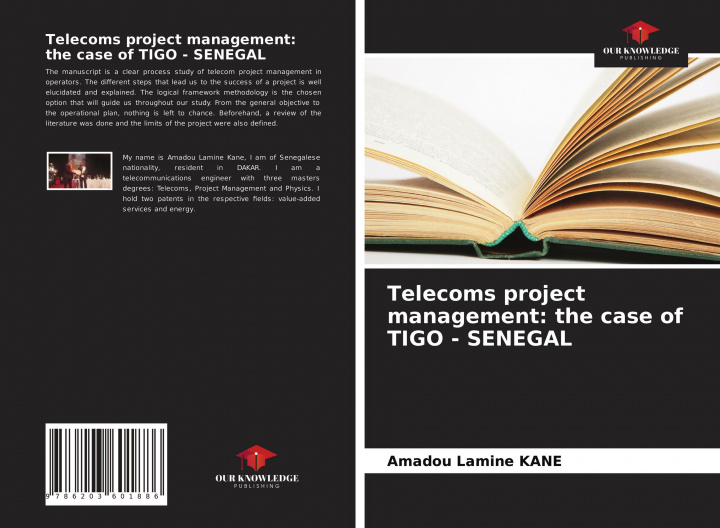 Knjiga Telecoms project management: the case of TIGO - SENEGAL Amadou Lamine Kane