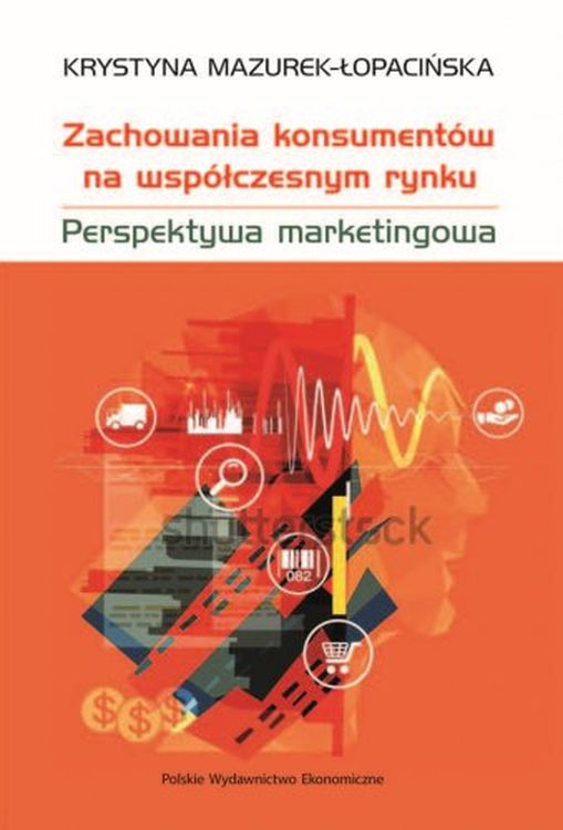 Kniha Zachowania konsumentów na współczesnym rynku Mazurek-Łopacińska Krystyna