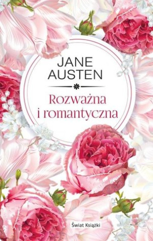 Kniha Rozważna i romantyczna Jane Austen