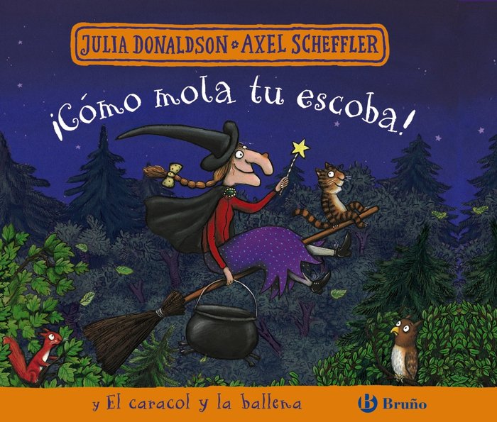 Kniha COMO MOLA TU ESCOBA Y EL CARACOL Y LA BALLENA DONALDSON