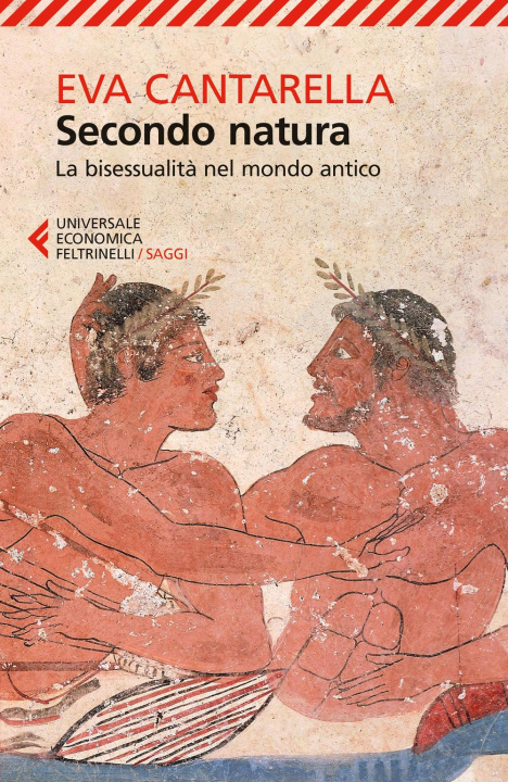 Könyv Secondo natura. La bisessualità nel mondo antico Eva Cantarella