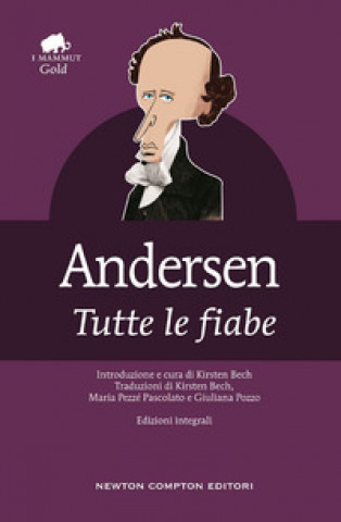 Kniha Tutte le fiabe Hans Christian Andersen