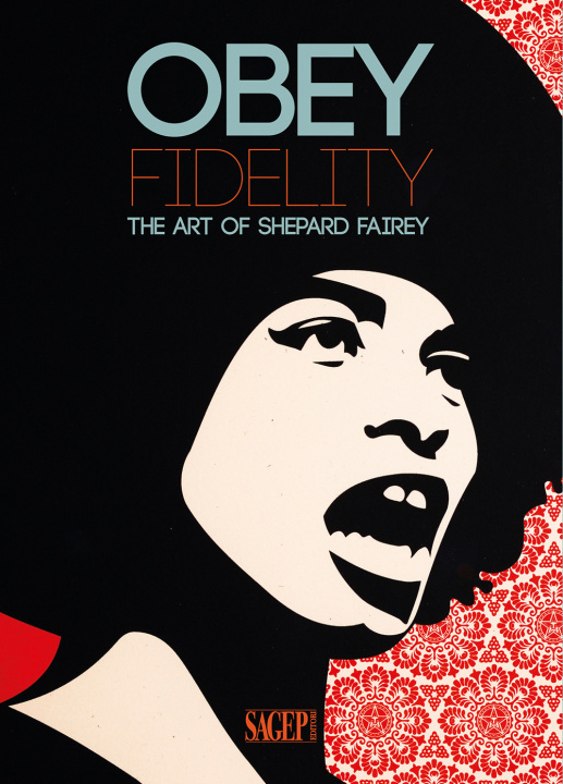 Carte Obey Fidelity. The art of Shepard Fairey 