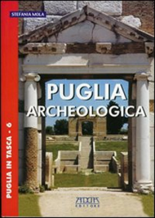Книга Puglia archeologica Stefania Mola