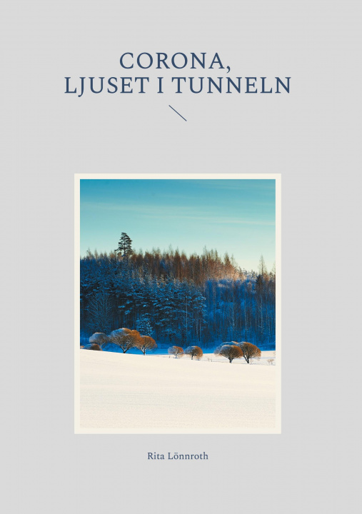 Buch Corona, ljuset i tunneln 