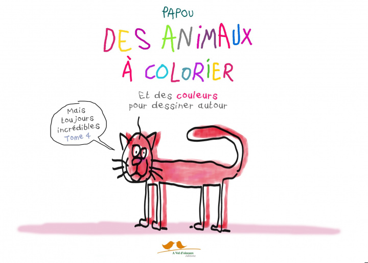 Libro DES ANIMAUX A COLORIER (TOME 4) - (DES ANIMAUX INCREDIBLES VOLUME 4) Dollone