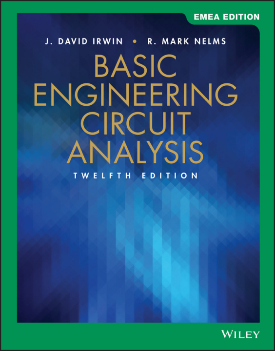 Könyv Basic Engineering Circuit Analysis, 12th Edition, International Adaptation J. David Irwin