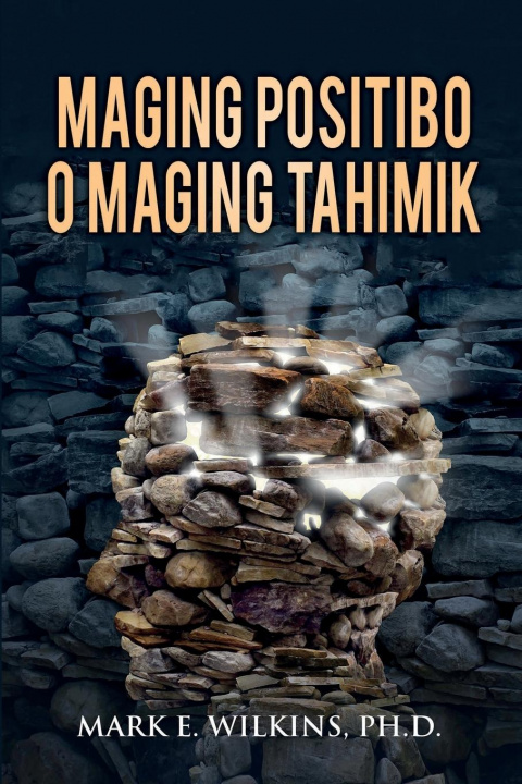 Kniha Maging Positibo O Maging Tahimik 