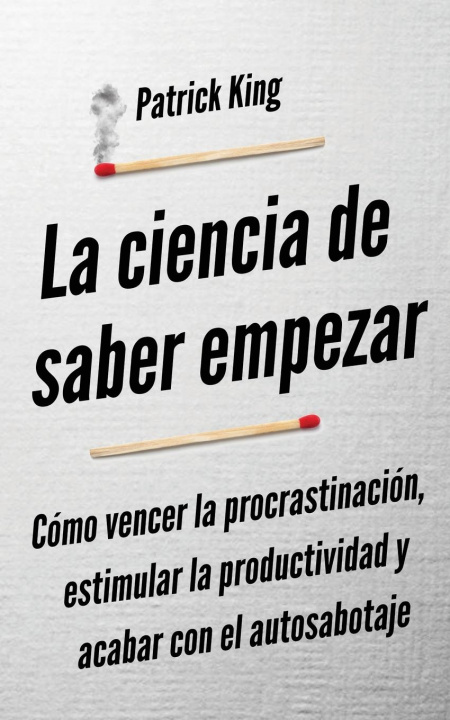 Kniha La ciencia de saber empezar 