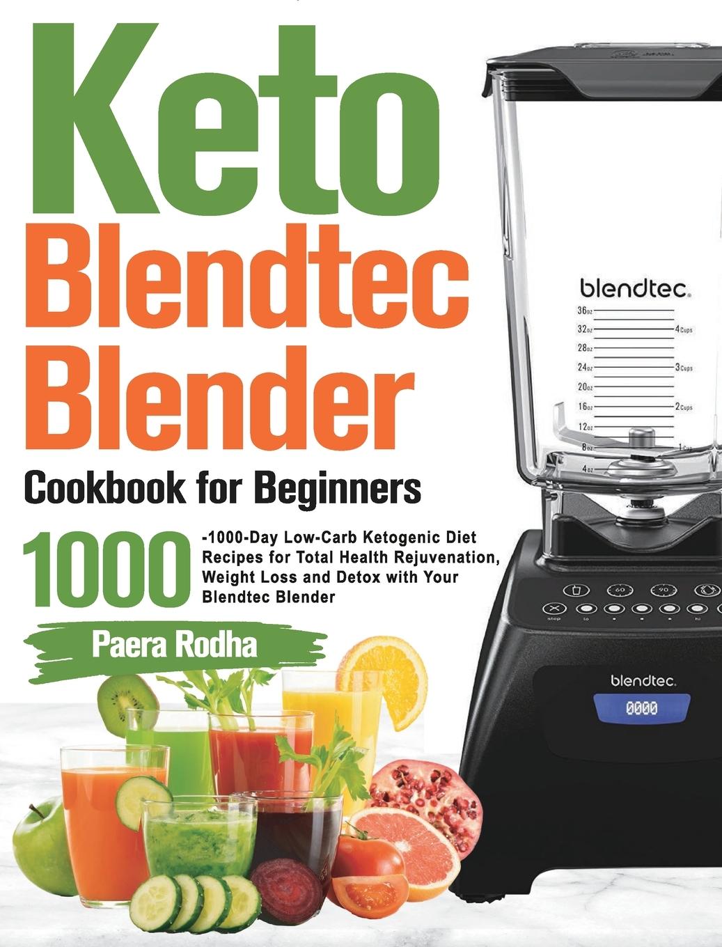 Carte Keto Blendtec Blender Cookbook for Beginners 