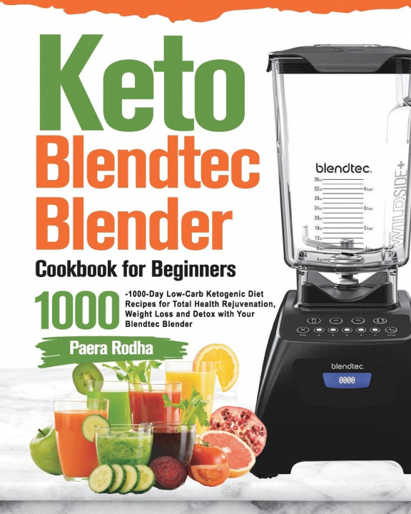 Buch Keto Blendtec Blender Cookbook for Beginners 