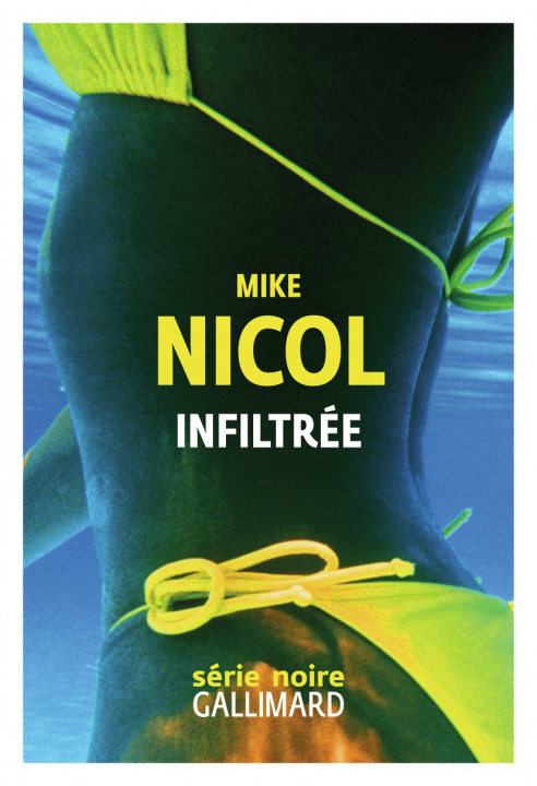 Knjiga Infiltrée MIKE NICOL