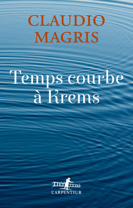Kniha Temps courbe à Krems CLAUDIO MAGRIS
