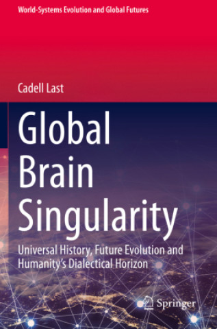 Knjiga Global Brain Singularity Cadell Last