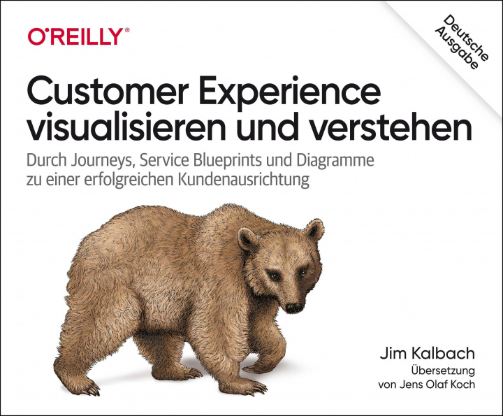 Kniha Customer Experience visualisieren und verstehen Jens Olaf Koch