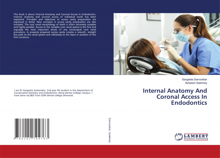 Könyv Internal Anatomy And Coronal Access In Endodontics Asheesh Sawhney