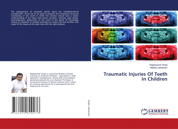 Buch Traumatic Injuries Of Teeth In Children Medha Lakhanam