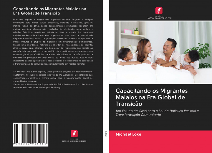 Buch Capacitando os Migrantes Malaios na Era Global de Transiç?o Michael Loke