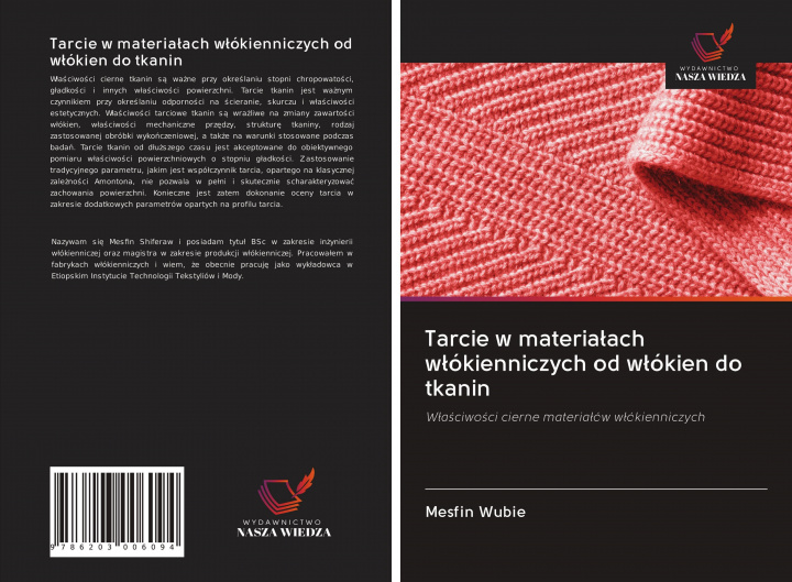 Kniha Tarcie w materiałach włókienniczych od włókien do tkanin: Właściwości cierne materiałów włókienniczych (Polish Edition) 