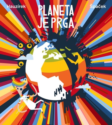 Könyv Planeta je prga Petr Hauzírek