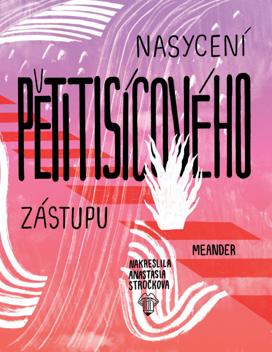 Könyv Nasycení pětitisícového zástupu Ivana Pecháčková