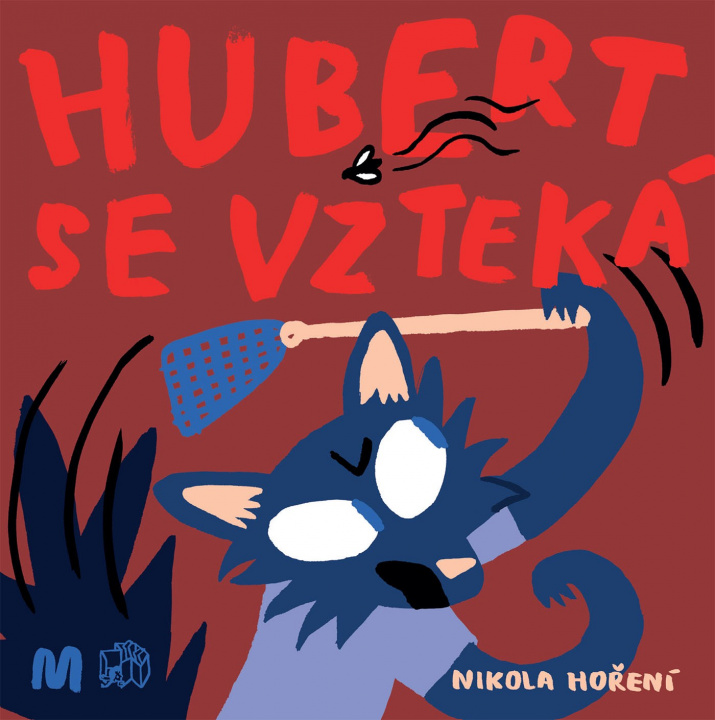 Book Hubert se vzteká Nikola Hoření