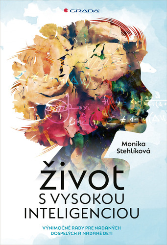 Kniha Život s vysokou inteligenciou Monika Stehlíková