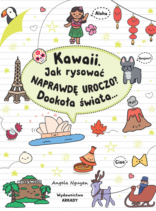 Book Kawaii. Jak rysować naprawdę uroczo? Dookoła świata... Angela Nguyen