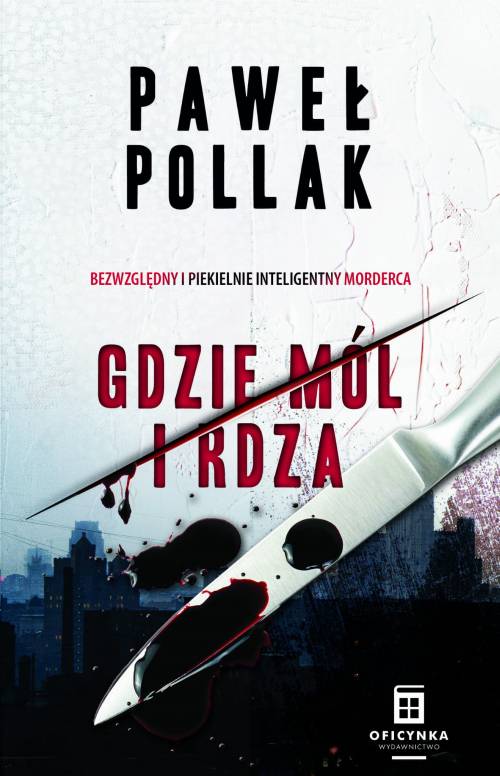 Knjiga Gdzie mól i rdza. Marek Przygodny. Tom 1 Paweł Pollak