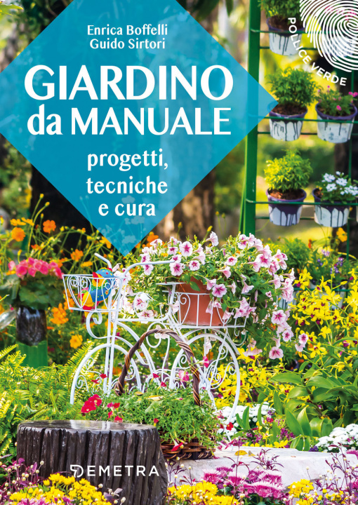 Kniha Giardino da manuale. Progetti, tecniche e cure Enrica Boffelli