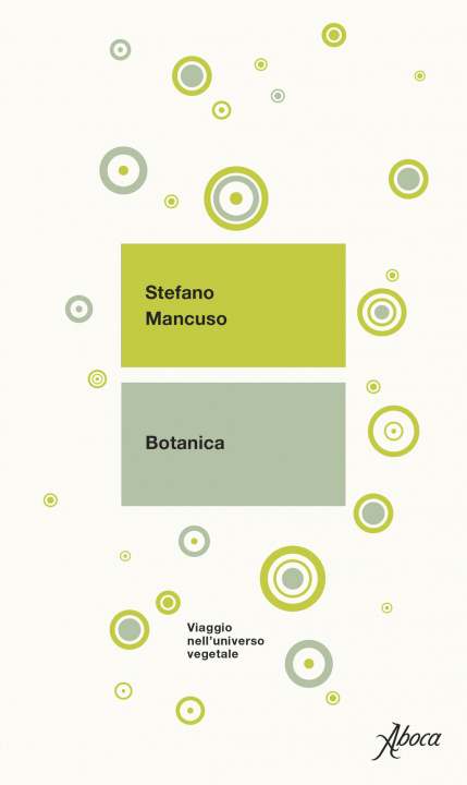 Kniha Botanica. Viaggio nell'universo vegetale Stefano Mancuso