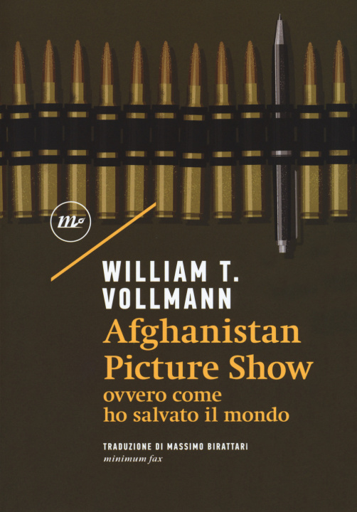 Carte Afghanistan Picture Show ovvero, come ho salvato il mondo William T. Vollmann