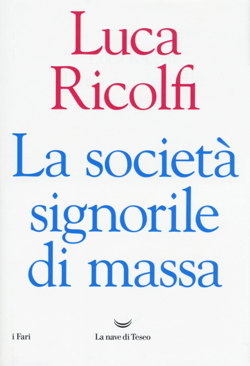 Carte società signorile di massa Luca Ricolfi
