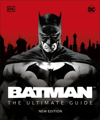 Kniha Batman The Ultimate Guide New Edition DK