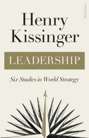 Knjiga Leadership Henry Kissinger