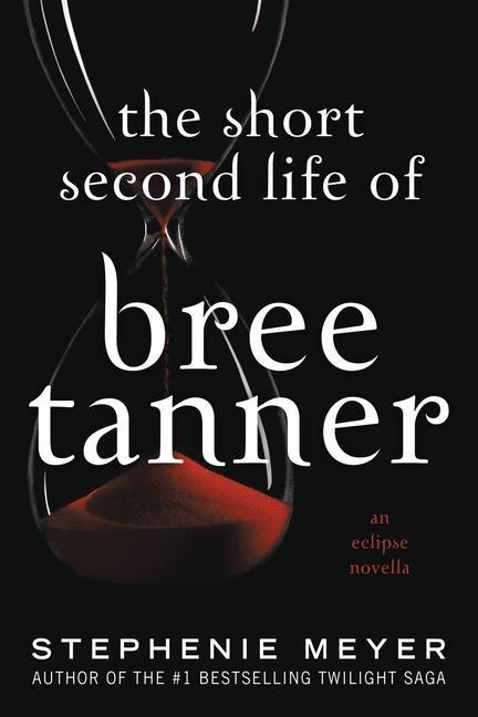 Книга The Short Second Life of Bree Tanner: An Eclipse Novella 